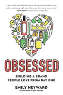 Obsessed : Building a Brand People Love from Day One-9780593084311