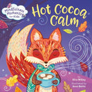 Mindfulness Moments for Kids: Hot Cocoa Calm-9780593119877