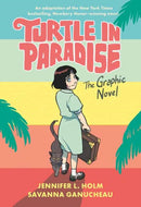 Turtle in Paradise : The Graphic Novel?-9780593126301