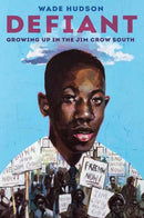 Defiant : Growing Up in the Jim Crow South-9780593126356
