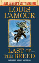 Last of the Breed (Louis L''Amour''s Lost Treasures)