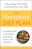 Menopause Diet Plan : A Complete Guide to Managing Hormones, Health, and Happiness-9780593135662