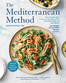 The Mediterranean Method : Your Complete Plan to Harness the Power of the Healthiest Diet on the Planet -- Lose Weight, Prevent Heart Disease, and More! A Mediterranean Diet Cookbook-9780593136379