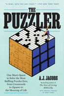 The Puzzler : One Man's Quest to Solve the Most Baffling Puzzles Ever, from Crosswords to Jigsaws to the Meaning of Life-9780593136737