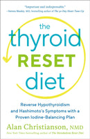 The Thyroid Reset Diet : Reverse Hypothyroidism and Hashimoto's Symptoms with a Proven Iodine-Balancing Plan-9780593137086