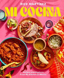 Mi Cocina : Recipes and Rapture from My Kitchen in Mexico: A Cookbook-9780593138700