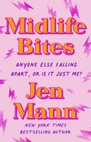 Midlife Bites : Anyone Else Falling Apart Or Is It Just Me?-9780593158517