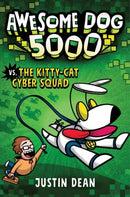 Awesome Dog 5000 vs. Kitty Cat Cyber Squad : Book 3-9780593172827