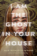I Am the Ghost in Your House-9780593177211