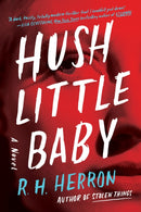 Hush Little Baby : A Novel-9780593183496