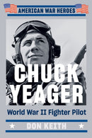 Chuck Yeager : World War II Fighter Pilot-9780593187272