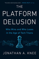 The Platform Delusion-9780593189436