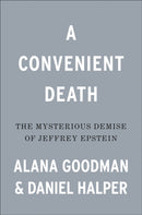 A Convenient Death : The Mysterious Demise of Jeffrey Epstein-9780593192238