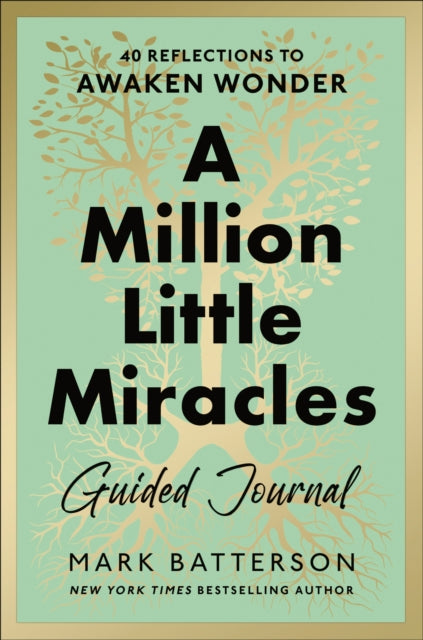 A Million Little Miracles Guided Journal : 40 Reflections to Awaken Wonder-9780593192894