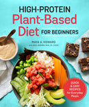 High-Protein Plant-Based Diet for Beginners : Quick and Easy Recipes for Everyday Meals-9780593196908