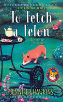 To Fetch A Felon-9780593197080