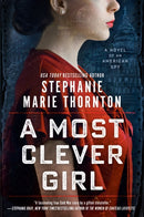 A Most Clever Girl : A Novel of an American Spy-9780593198407