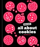 All About Cookies : A Milk Bar Baking Book-9780593231975
