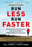 Runner's World Run Less, Run Faster : Become a Faster, Stronger Runner with the Revolutionary FIRST Training Program-9780593232231