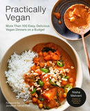Practically Vegan : More Than 100 Easy, Delicious Vegan Dinners on a Budget: A Cookbook-9780593233405