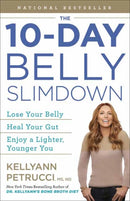 The 10-Day Belly Slimdown : Lose Your Belly, Heal Your Gut, Enjoy a Lighter, Younger You-9780593233641
