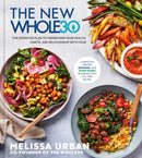 The New Whole30 : The Definitive Plan to Transform Your Health, Habits, and Relationship with Food-9780593235713