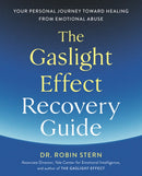 The Gaslight Effect Recovery Guide : Your Personal Journey Toward Healing from Emotional Abuse: A Gaslighting Book-9780593236277