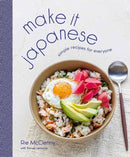 Make It Japanese : Simple Recipes for Everyone: A Cookbook-9780593236352