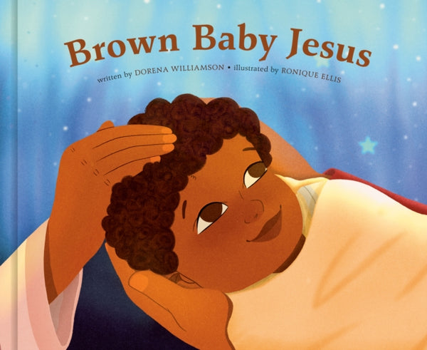 Brown Baby Jesus : A Picture Book-9780593236383