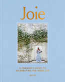 Joie : A Parisian's Guide to Celebrating the Good Life-9780593236574