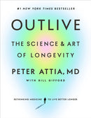 Outlive : The Science and Art of Longevity-9780593236598