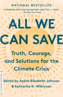 All We Can Save : Truth, Courage, and Solutions for the Climate Crisis?-9780593237083