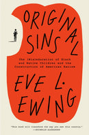 Original Sins : The (Mis)education of Black and Native Children and the Construction of American Racism-9780593243701
