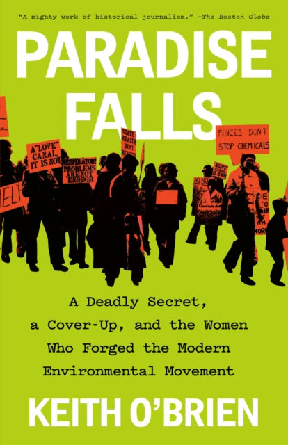 Paradise Falls : A Deadly Secret, a Cover-Up, and the Women Who Forged the Modern Environmental Movement-9780593312094