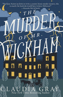 The Murder of Mr Wickham by Claudia Gray