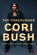 The Forerunner : A Story of Pain and Perseverance in America-9780593320587