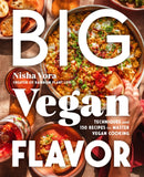 Big Vegan Flavor : Techniques and 150 Recipes to Master Vegan Cooking-9780593328934