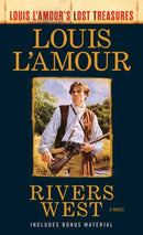 Rivers West (Louis L''Amour''s Lost Treasures)