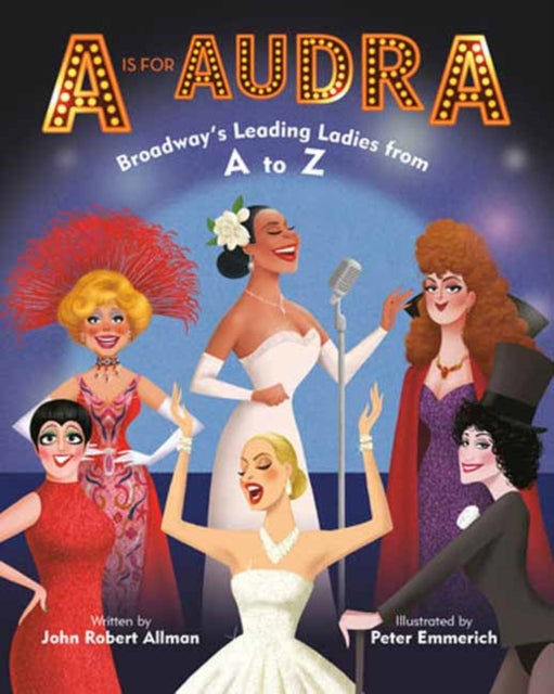 A Is for Audra: Broadway's Leading Ladies from A to Z-9780593377871