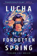 Lucha of the Forgotten Spring-9780593378403