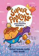 Super Pancake and the Mini Muffin Mayhem : (A Graphic Novel)-9780593378519