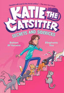 Katie the Catsitter 3: Secrets and Sidekicks : (A Graphic Novel)-9780593379721