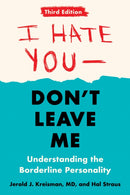 I Hate You--Don''t Leave Me: Third Edition