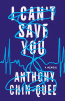 I Can't Save You : A Memoir-9780593418888