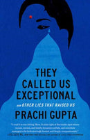They Called Us Exceptional : And Other Lies That Raised Us-9780593443002