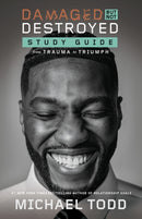 Damaged but Not Destroyed Study Guide : From Trauma to Triumph-9780593444917