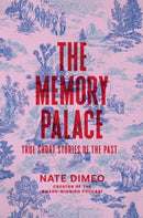 The Memory Palace : True Short Stories of the Past-9780593446157
