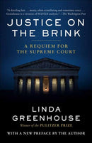 Justice on the Brink : A Requiem for the Supreme Court-9780593447949