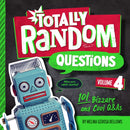 Totally Random Questions Volume 4 : 101 Bizarre and Cool Q&As?-9780593450505