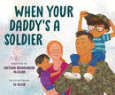When Your Daddy''s a Soldier